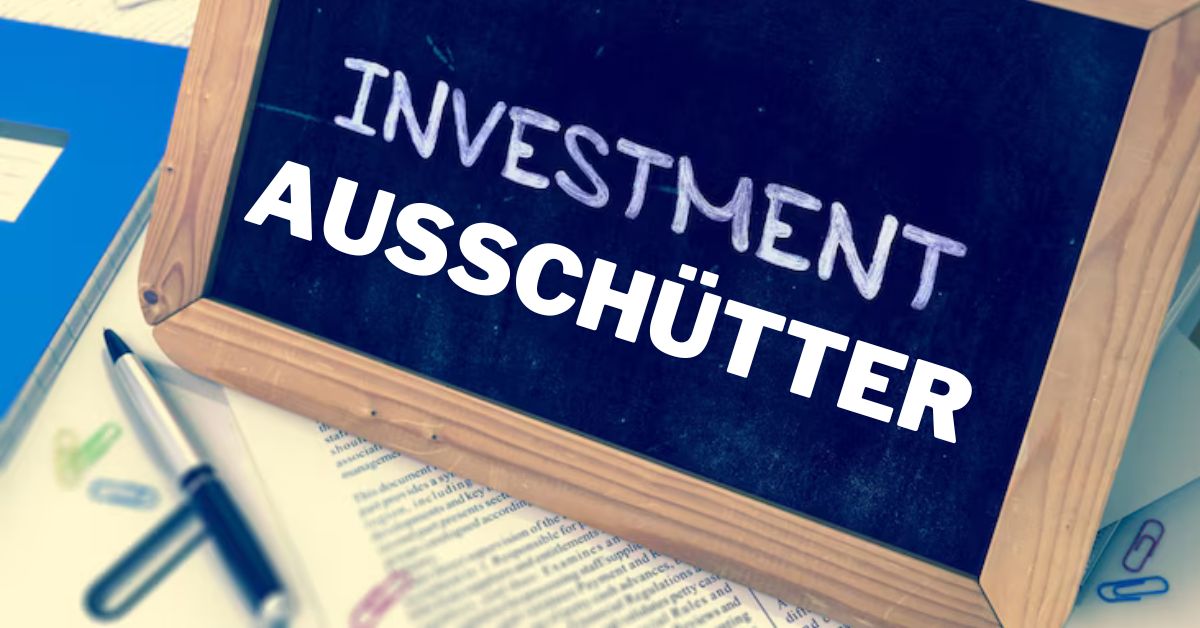 Ausschütter: Unveiling High-Yield Investment Strategies