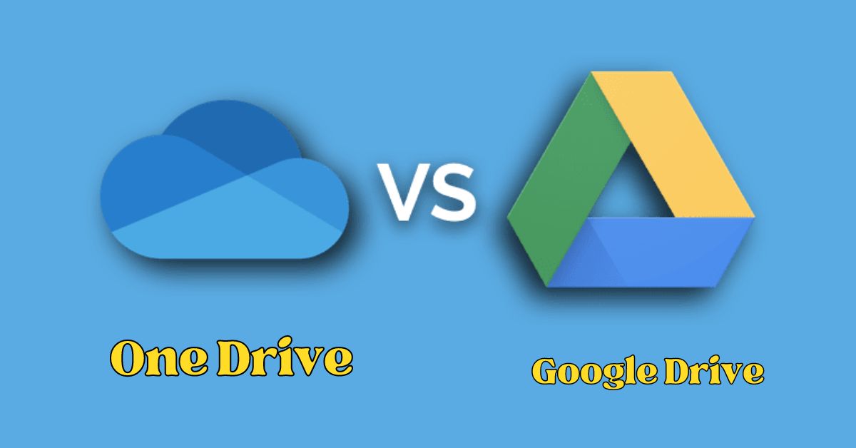 One Drive vs Google Drive