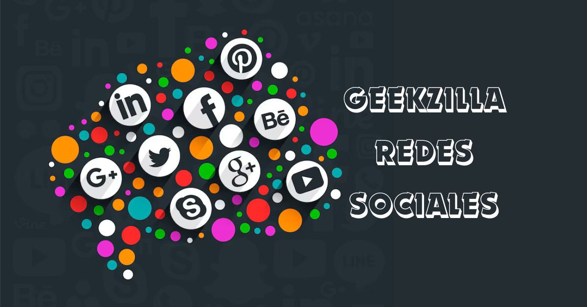 Geekzilla Redes Sociales