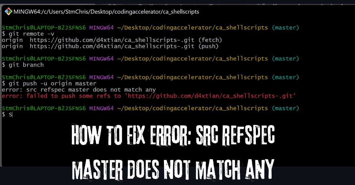 Error: src refspec master does not match any