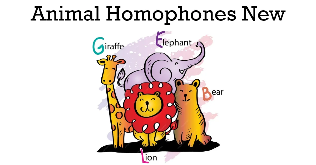 animal homophones new