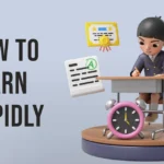 how to learn rapidly