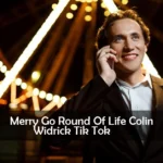 Merry Go Round Of Life Colin Widrick Tik Tok