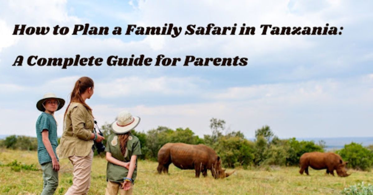 Family Safari in Tanzania