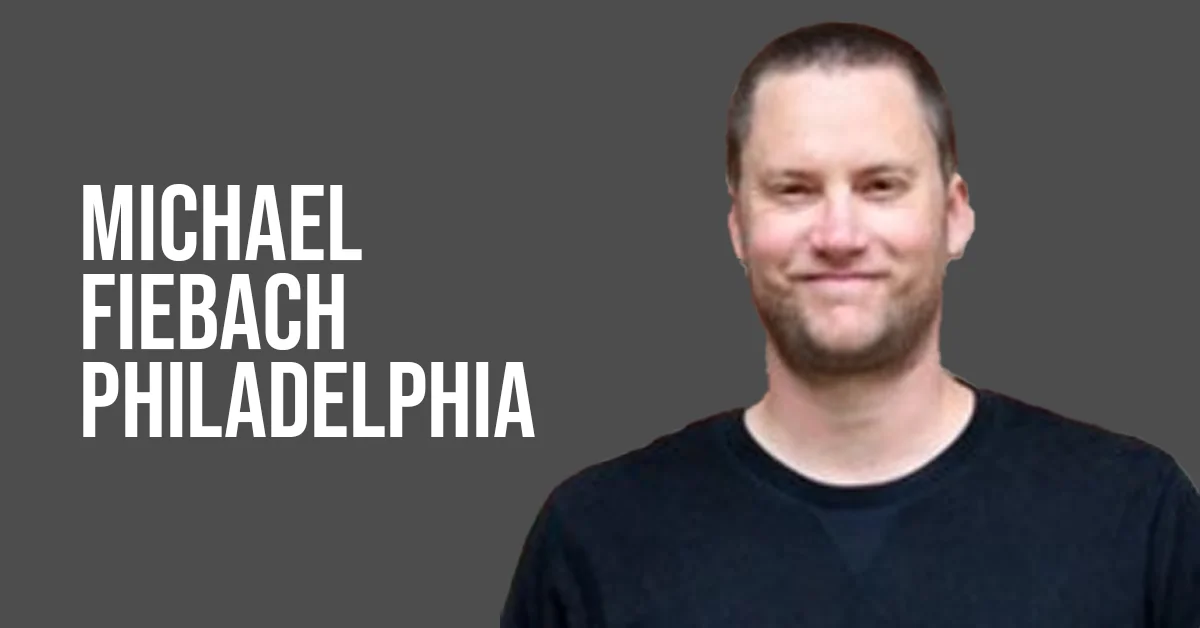 michael fiebach philadelphia