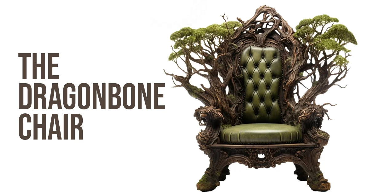 the dragonbone chair